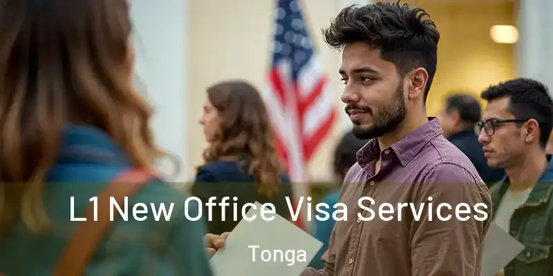  L1 New Office Visa Services Tonga