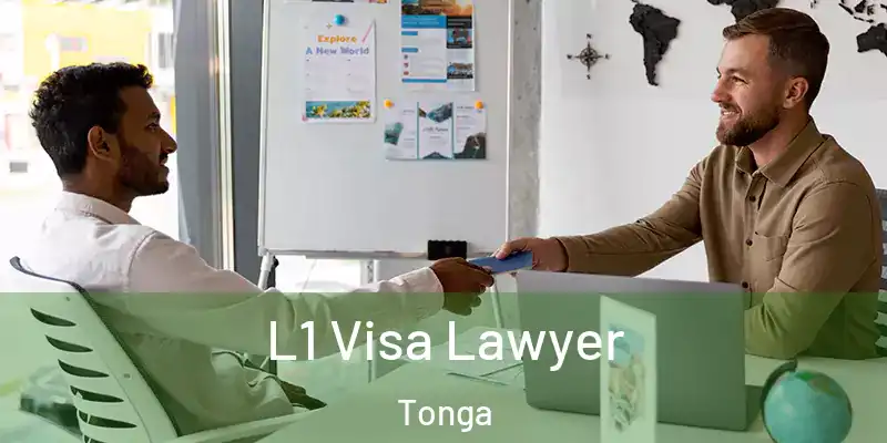  L1 Visa Lawyer Tonga