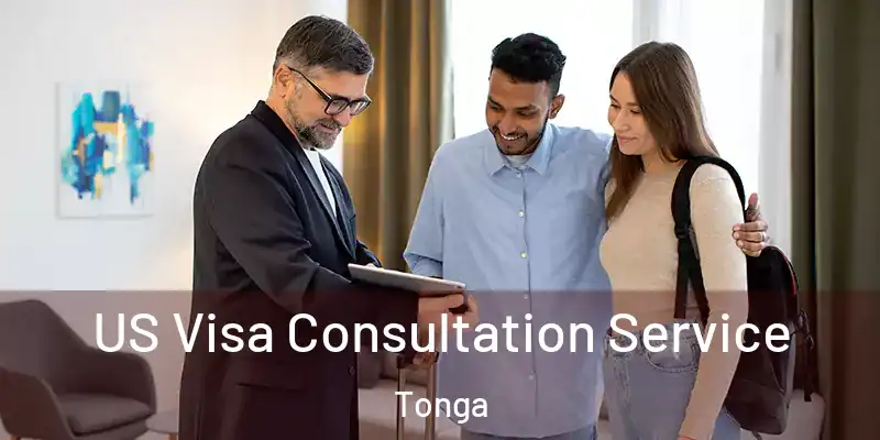  US Visa Consultation Service Tonga