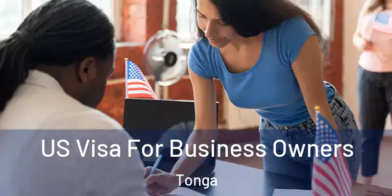  US Visa For Business Owners Tonga