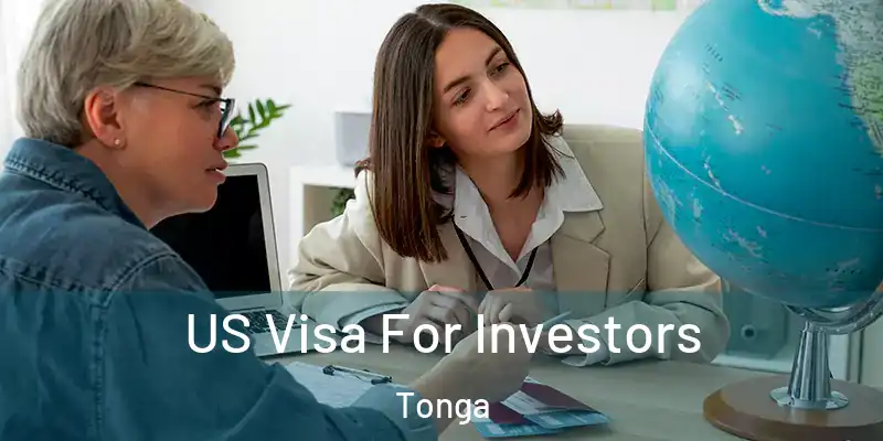  US Visa For Investors Tonga