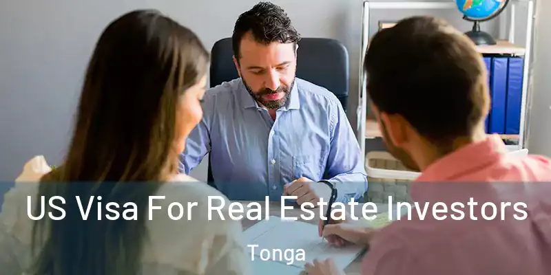  US Visa For Real Estate Investors Tonga